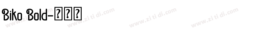 Biko Bold字体转换